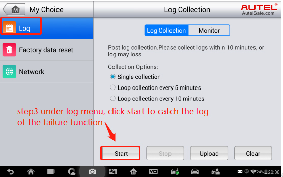 Step 3: under "log" menu, click "Start" to catch the log of the failure function.
